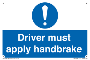 Driver must apply handbrake